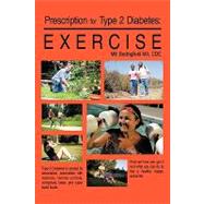 Prescription for Type 2 Diabetes: Exercise