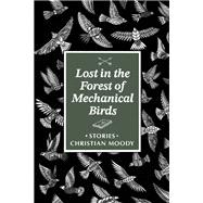 Lost in the Forest of Mechanical Birds