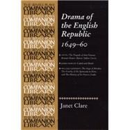 Drama of the English Republic, 1649-1660 Plays and Entertainments