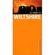 50 Walks in Wiltshire; 50 Walks of 3 to 8 Miles