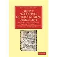 Select Narratives of Holy Women: Syriac Text