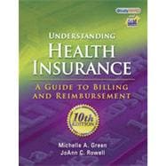 Understanding Health Insurance: A Guide to Billing and Reimbursement, 10th Edition