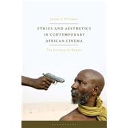 Ethics and Aesthetics in Contemporary African Cinema book cover, ISBN 9781784533359