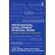 Professional Development in Social Work: Complex issues in practice