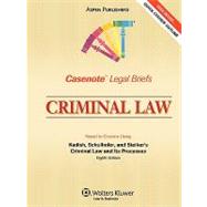 Criminal Law: Keyed to Courses Using Kadish, Schulhofer, and Steiker's Criminal Law and Its Processes, 8th Edition