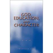 God, Education, and Character
