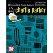Essential Jazz Lines in the Style of Charlie Parker, Trombone