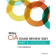 Wiley CIA Exam Review 2021, Part 3 Business Knowledge for Internal Auditing