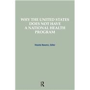 Why the United States Does Not Have a National Health Program