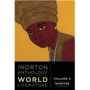 The Norton Anthology of World Literature Shorter Volume 2 with Access to Student Site