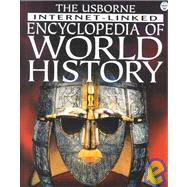 Encyclopedia of World History : Prehistoric, Ancient, Medieval, Last 500 Years