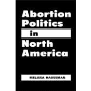 Abortion Politics In North America
