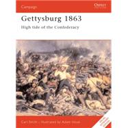 Gettysburg 1863 : High Tide of the Confederacy