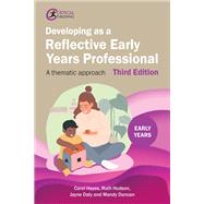 Developing as a Reflective Early Years Professional A Thematic Approach