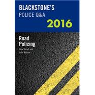 Blackstone's Police Q&A: Road Policing 2016