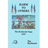 Harm to Others : The Richmond Saga 1859