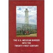 The U.S.-Mexican Border Into The Twenty-First Century