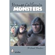 Strange California Monsters
