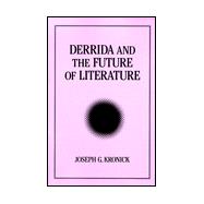 Derrida and the Future of Literature