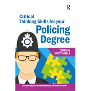 Critical Thinking Skills for your Policing Degree
