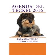 Agenda Del Teckel 2016/ Dachshund Agenda 2016