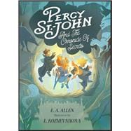 Percy St. John and the Chronicle of Secrets Illustrated Edition