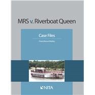 MRS v. Riverboat Queen Case File