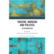 Theatre, Margins and Politics