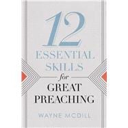 12 Essential Skills for Great Preaching