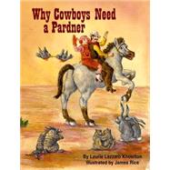 Why Cowboys Need a Partner