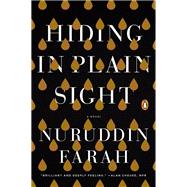 Hiding in Plain Sight A Novel