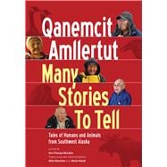 Qanemcit Amllertut / Many Stories to Tell