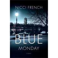 Blue Monday A Novel