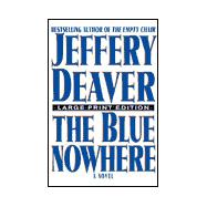 The Blue Nowhere; A Novel