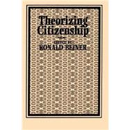 Theorizing Citizenship