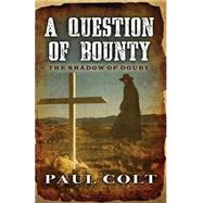 A Question of Bounty