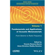 Fundamentals and Applications of Acoustic Metamaterials From Seismic to Radio Frequency