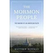 The Mormon People The Making of an American Faith