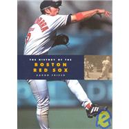 The History of the Boston Red Sox,9780898123364