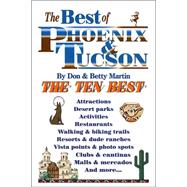 The Best of Phoenix and Tucson The Ten Best