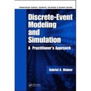 Discrete-Event Modeling and Simulation: A Practitioner's Approach