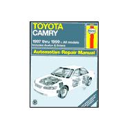 Toyota Camry Automotive Repair Manual: Models Covered : All Toyota Camry, Avalon and Camry Solara Models 1997 Through 1999