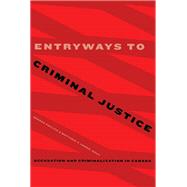 Entryways to Criminal Justice