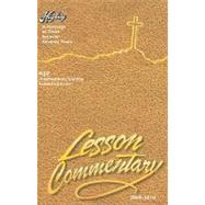 The Higley Lesson Commentary: KJV Based on the International Sunday School Lessons - A Heritage of Trust for Seventy-Seven Years.
