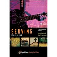 Serving Others in Love : 6 Small Group Sessions on Ministry