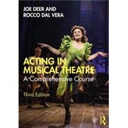 Acting in Musical Theatre: A Comprehensive Course, 3rd Edition
