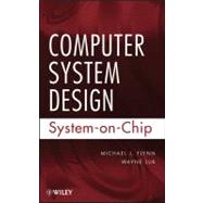 Computer System Design System-on-Chip