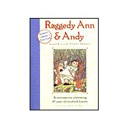 Raggedy Ann and Andy : A Retrospective Celebrating 85 Years of Storybook Friends