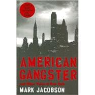 American Gangster And Other Tales of New York