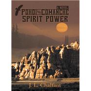 Pohoi and Comanche Spirit Power